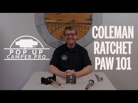 How ratchet paws work on Coleman and Fleetwood pop up campers