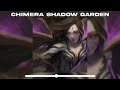CHIMERA SHADOW GARDEN