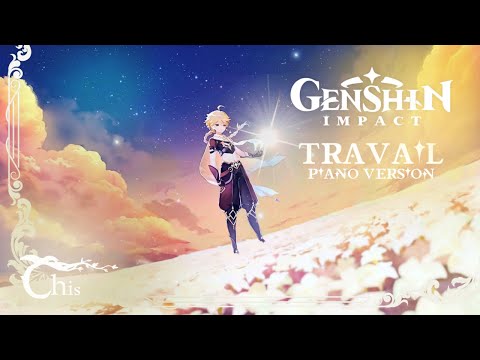 Genshin Impact (原神) – Travail | Extended Original Piano Cover | Chiscorey