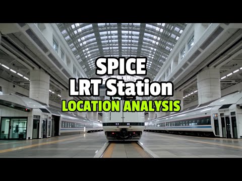 SPICE LRT Station (S08) Location Analysis
