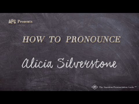 How to Pronounce Alicia Silverstone (Real Life Examples!)