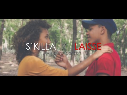 S'KILLA - Laisse [Official HD Music Video]