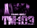 Young Jeezy - Everythang (Slowed) TM103 