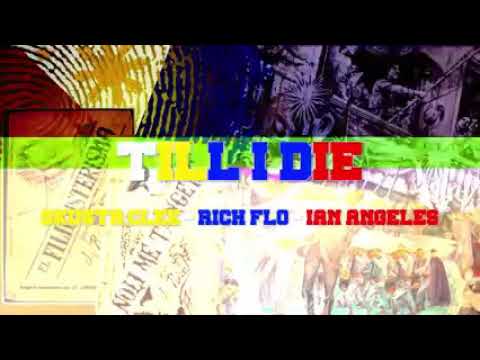 Till I Die-Skusta Clee (feat) Rich Flo & Ian Angeles (Prod by:Haftway House)