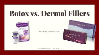 What's the difference between Botox and Dermal Fillers? // Gambhir Cosmetic Medicine