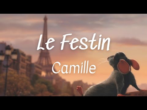 Le Festin - Camille (Lyrics) Ratatouille OST