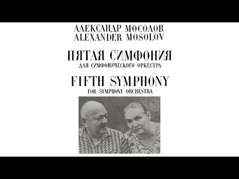 [Alexander Mosolov] Symphony No.5 in E Minor (Score-Video)