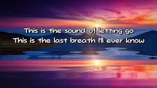 Gwen Stacy - The Sound of Letting Go (Lyric Video)