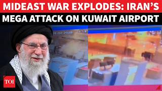 On Cam: Kuwait Airport ‘DESTROYED’ In Huge Iran Drone Attack, Several Casualties As War Explodes