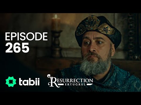 Resurrection: Ertuğrul | Episode 265