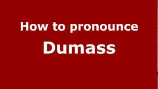 How to pronounce Dumass