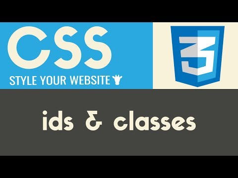 IDs & Classes | CSS | Tutorial 11
