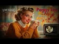 Peggy Lee   I'm Lookin' Out The Window