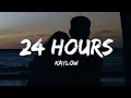 Kaylow - 24 Hours (lyrics)