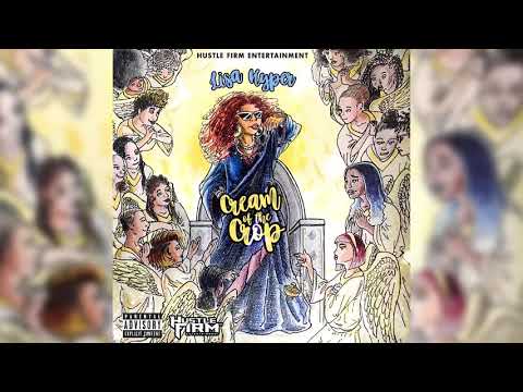 Lisa Hyper - Cream of the Crop (Spice Diss)