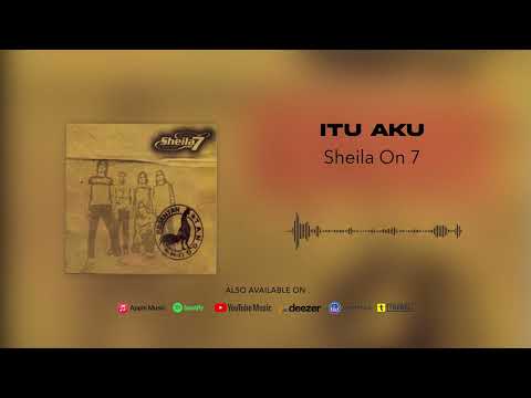 Sheila On 7 - Itu Aku (Official Audio)