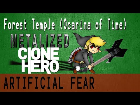 Clone Hero - Forest Temple (Metalized) - Artificial Fear - Ocarina of Time