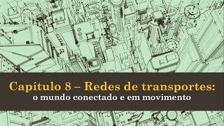 2º Colegial A - Capítulo 8: Redes de transportes / Trabalho 2º Bimestre