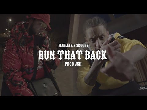 Marleek (M-Way) X @Skooby  - Run That Back (Prod. JSH)