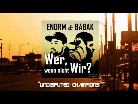 12. Babak & Enorm - Undisputed Champions ft. Mr.Freeze,Irie Don,Ceydo,LuVito,Mahdi