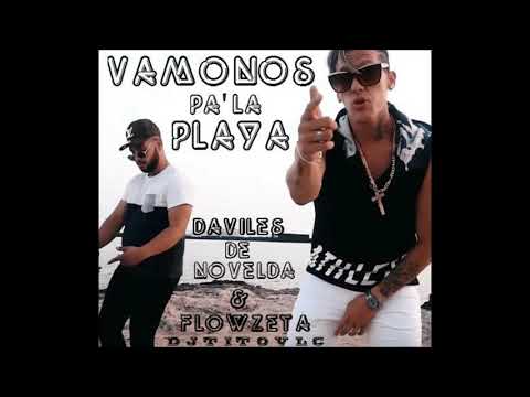 Daviles de Novelda X FlowZeta (VAMONOS PA’ LA PLAYA) djTITOVLC
