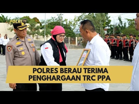POLRES BERAU TERIMA PENGHARGAAN TRC PPA