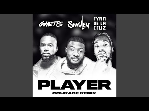 Player (Courage Remix)