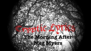Meg Myers - The Morning After (HQ Lyrics)