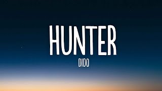 Dido - Hunter (Lyrics)