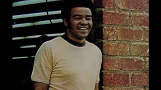 The Same Love That Made Me Laugh - Bill Withers - 1974