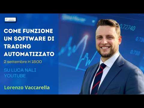 Come funzione un software di trading automatizzato – Lorenzo Vaccarella