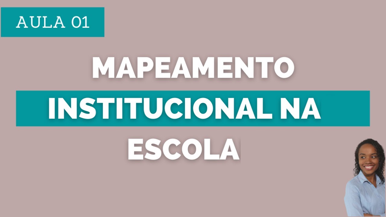 MAPEAMENTO INSTITUCIONAL - Como o psicólogo pode fazer?