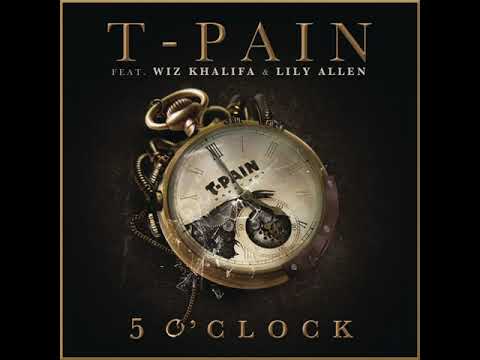 T-Pain feat. Lily Allen and Wiz Khalifa - 5 O'Clock (Clean Radio Edit)