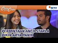 Arya Gak Sanggup Starla Beri Permintaan Aneh Cinta Setelah Cinta Episode 495