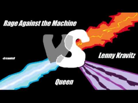 Lenny Kravitz vs. Queen vs. Rage Against the Machine - Mashup