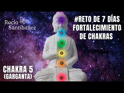 #Reto de 7 semanas para Fortalecer tus CHAKRAS (CHAKRA 5 - GARGANTA) - Método Yuen
