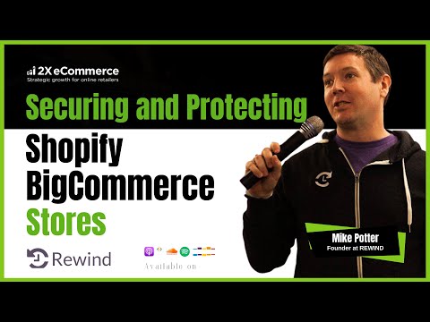 Comprehensive Guide to Securing Shopify, Shopify Plus and BigCommerce Stores (S05 EP41)
