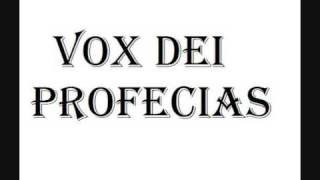 Vox Dei - PROFECIAS (version correcta y completa)
