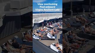 View overlooking pool on Virgins Resilient Lady
