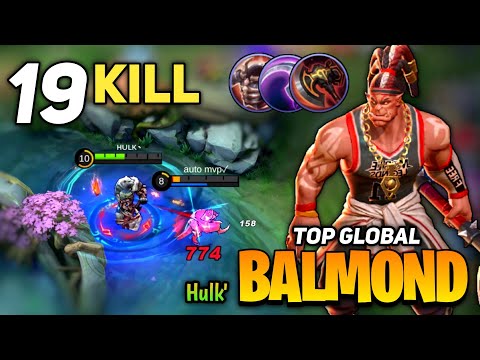 19 KILL! Balmond Hypercarry Assassin Build [ Top Global Balmond ] By Hulk` - Mobile Legends