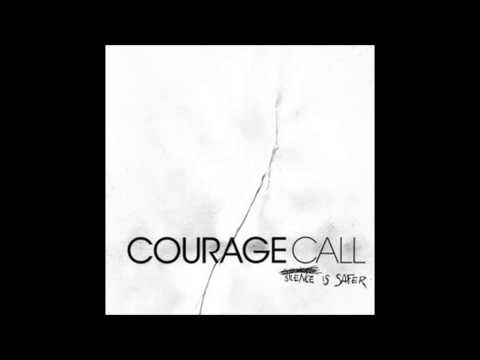 Courage Call - Change Your Mind w/Lyrics