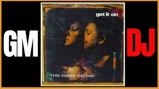 The First Twins ‎– Get It On  (Club Mix)