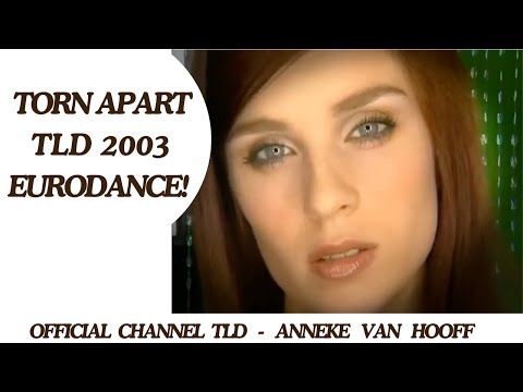 TLD - TORN APART - Anneke van Hooff - EURODANCE
