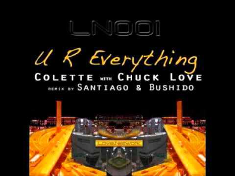 UR everything - Chuck Love ft. Colette (S&B Rubdown)