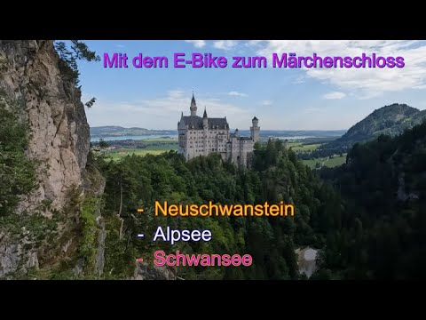 FÜSSEN: mit dem E-Bike zum Schloss Neuschwanstein und Alp.-/ Schwansee