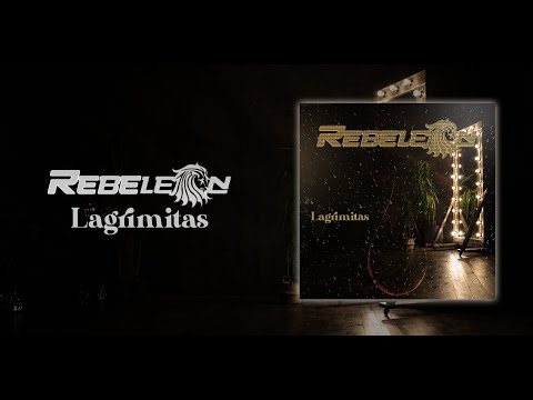Grupo Rebeleon - Lagrimitas