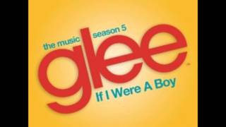 Glee - If I Were a Boy (Beyoncé)