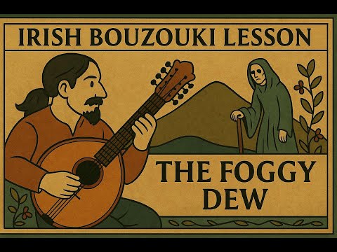 Irish Bouzouki Lesson - The Foggy Dew Part 1
