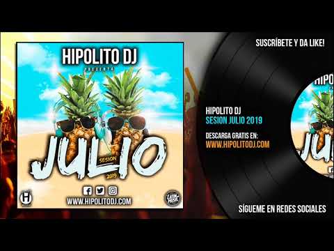 15.Hipolito Dj - Sesion Julio 2019 (www.hipolitodj.com)