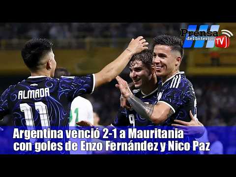 Argentina venció 2-1 a Mauritania con goles de Enzo Fernández y Nico Paz